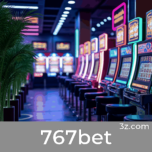 767bet: Plataforma de Cassino Online e Apostas Segura